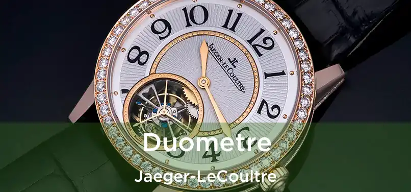  Duometre Jaeger-LeCoultre