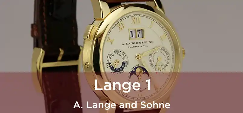  Lange 1 A. Lange and Sohne