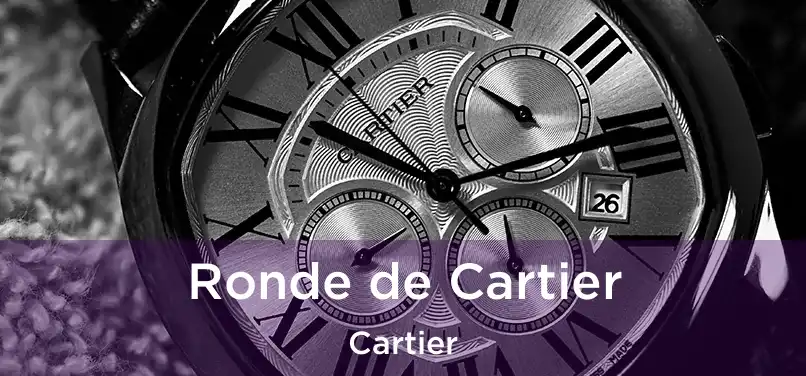  Ronde de Cartier Cartier